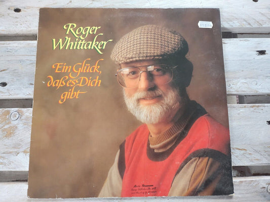 Roger Whittaker - Ein Glück, Daß Es Dich Gibt 12" LP Vinyl 1984