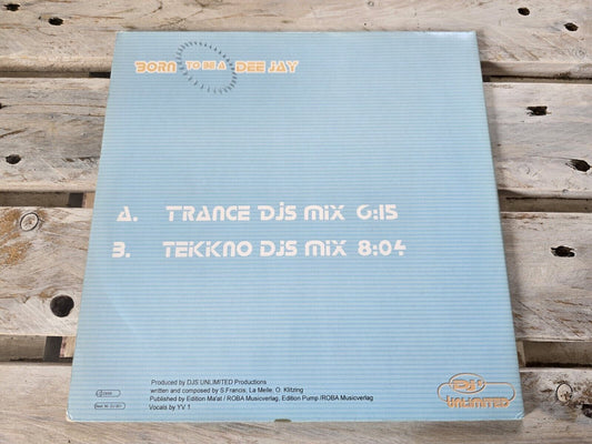 DJs Unlimited - Born To Be A Dee Jay (The Remixes) 12" Maxi Viny 1999