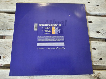 Alive! - Do You Really Want To Hurt Me 12" Maxi Vinyl 2000
