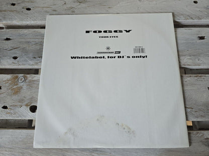 Foggy – Your Eyes 12" Maxi Vinyl DJ Promo 2003