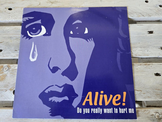 Alive! - Do You Really Want To Hurt Me 12" Maxi Vinyl 2000