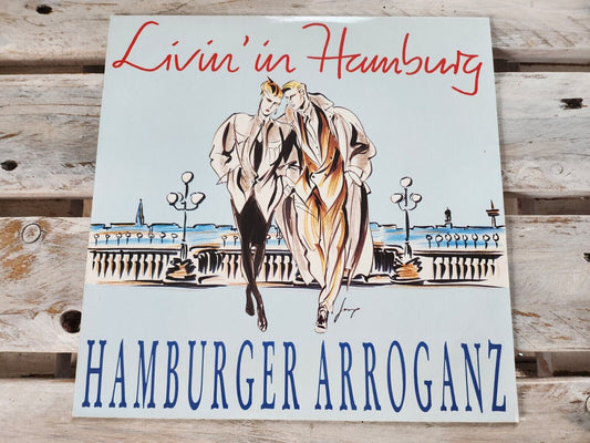 Hamburger Arroganz - Livin' In Hamburg 12" Maxi Vinyl 1987