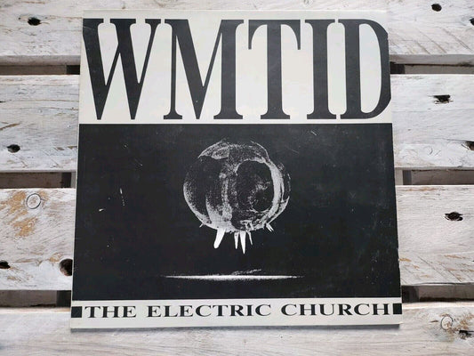 WMTID - The Electric Church 12" LP Vinyl 1989 Erstes Album - Rarität - UK Import