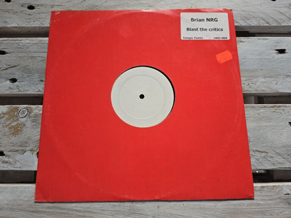 Brian NRG - Blast the Critics 12" Maxi Vinyl 2007 White Label