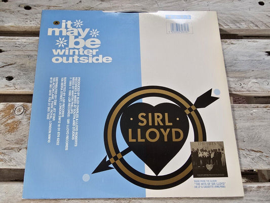 Sirl Lloyd (& Alex Charles) - It May Be Winter Outside 12" Maxi Vinyl 1990