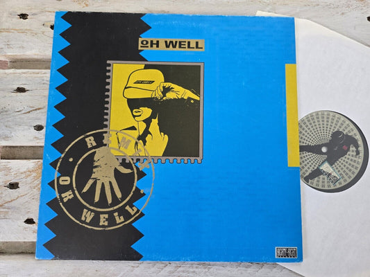 Oh Well - Oh Well Remix 12" Maxi Vinyl Rar 1989