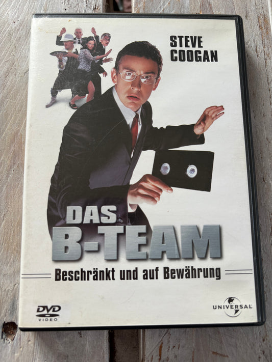 Das B-Team: Beschränkt und auf Bewährung
