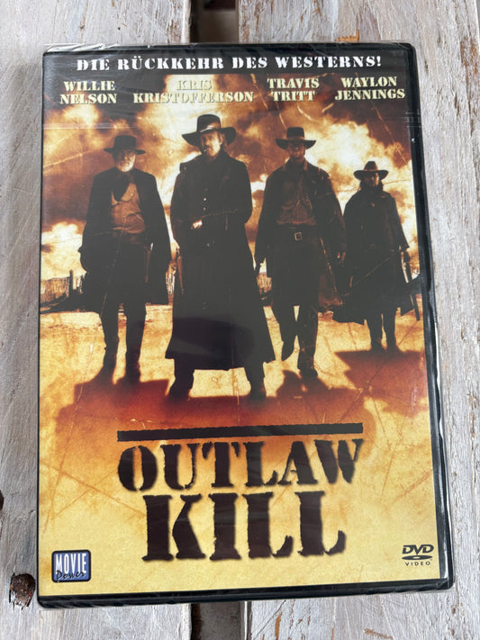 Outlaw Kill Wir kommen um zu töten!