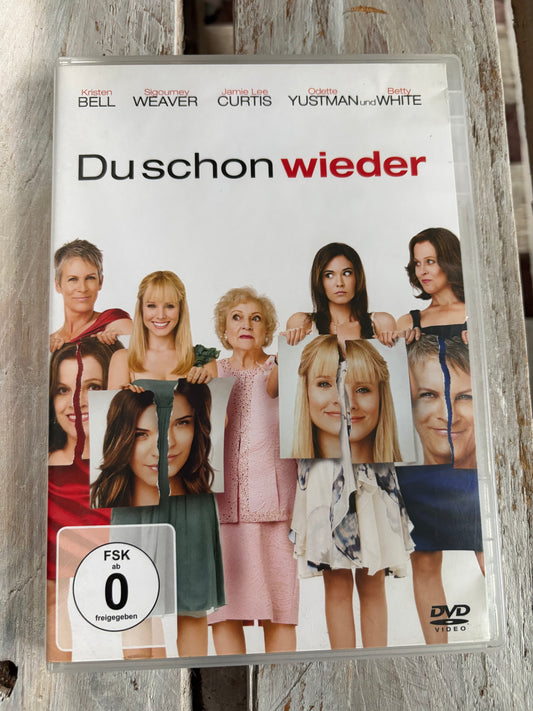 Du schon wieder