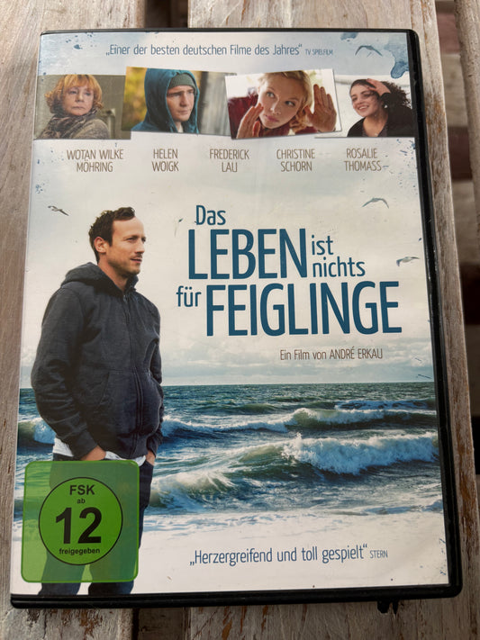 Das Leben ist nichts für Feiglinge